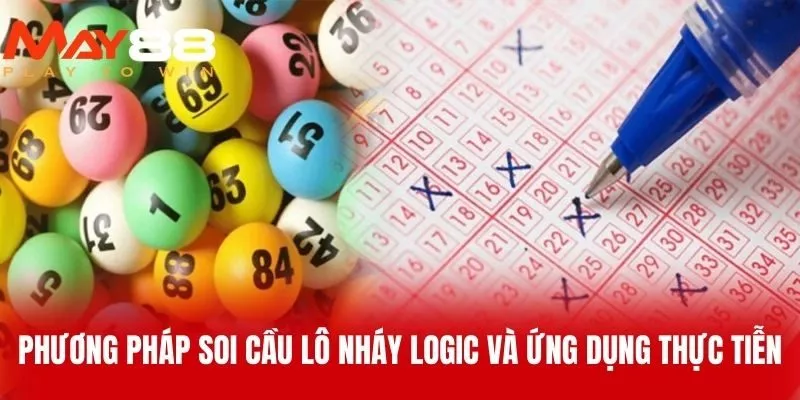Phương Pháp Soi Cầu Lô Nháy Logic Và Ứng Dụng Thực Tiễn