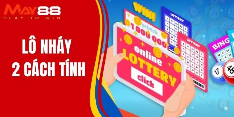 Lô Nháy 2 Cách Tính Chuẩn Giúp Người Chơi Nắm Bắt Tỷ Lệ