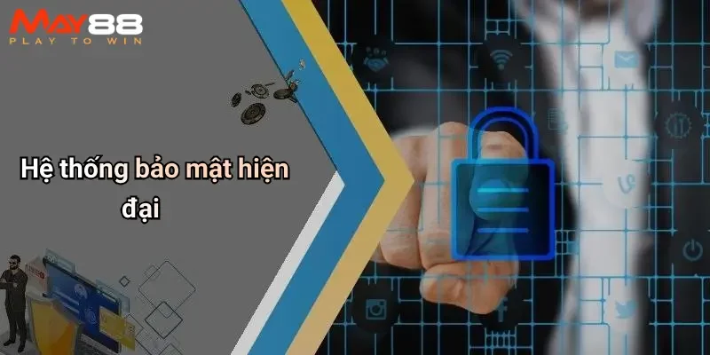 Hệ thống bảo mật hiện đại